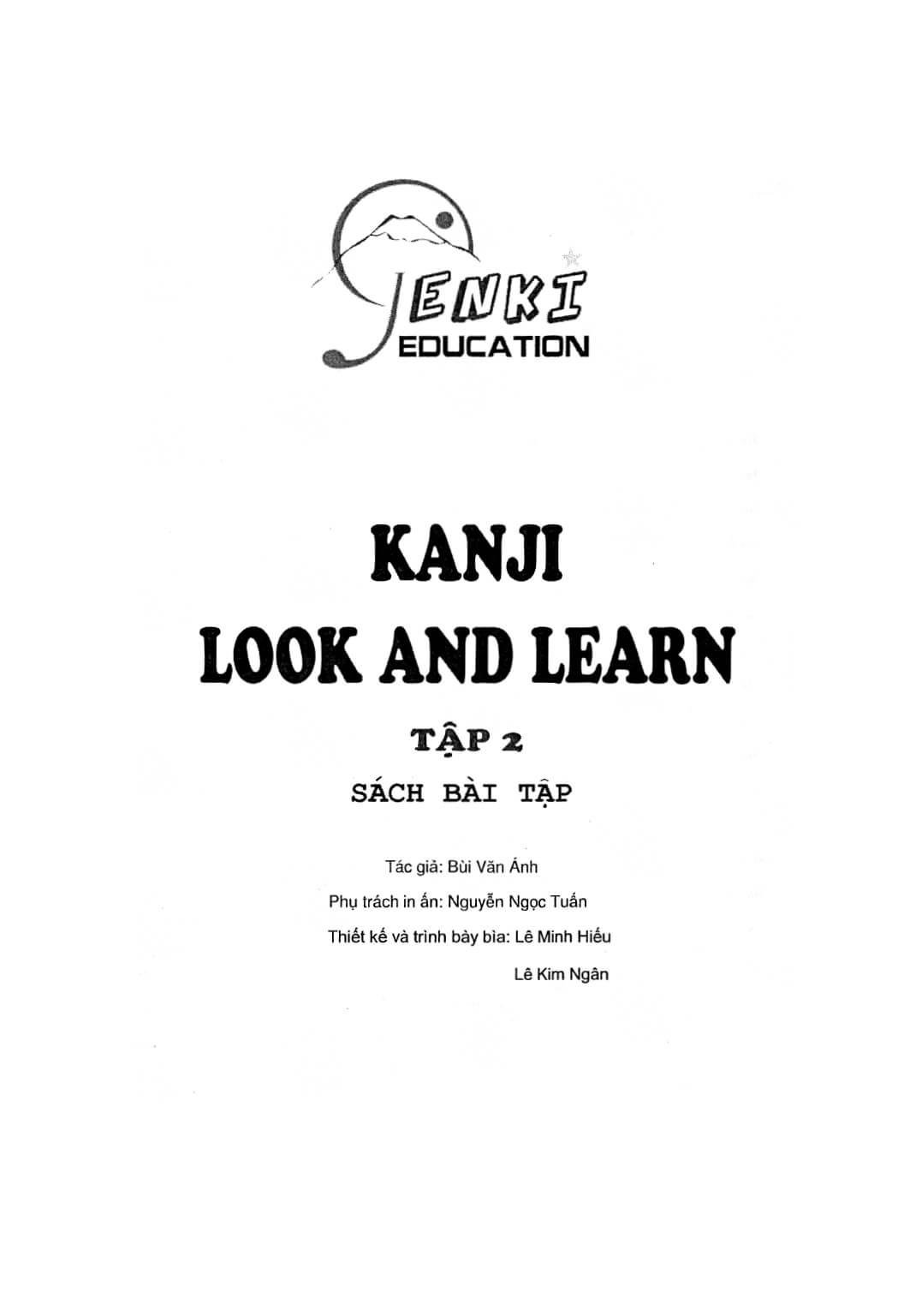 Kanji Look and Learn Tập 2 (N3-N2) - Sách bài tập