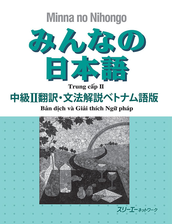 Minna No Nihongo - Trung Cấp - Bản Dịch và Ngữ Pháp Tập 2