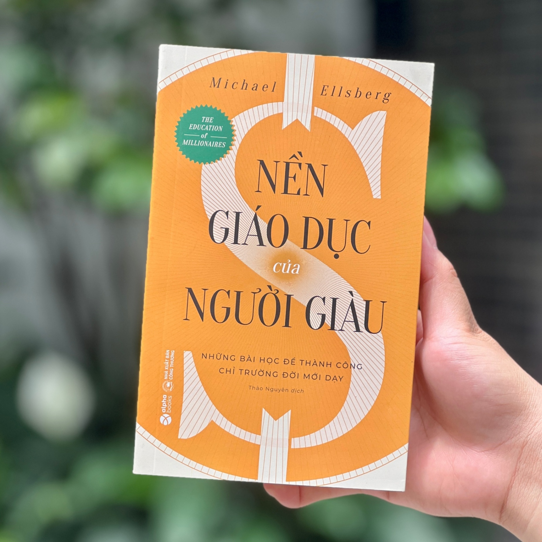 Review sách: Nền Giáo Dục Của Người Giàu - Những Bài Học Để Thành Công Chỉ Trường Đời Mới Dạy